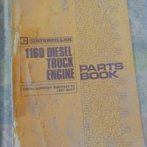 Caterpillar 1160 Diesel Truck Engine Parts Manual 95B24224