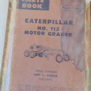 Caterpillar 112 Motor Grader Parts Manual 82F1 to 82F328