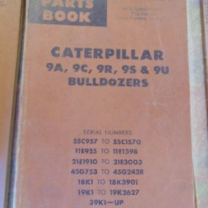 Caterpillar 9A 9C 9R 9S 9U Bulldozers Parts Manual 19K1 39K1 18K1 11E 55C