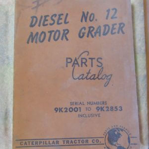 Caterpillar 12 Motor Grader Parts Manual 9K2001 to 9K2853