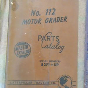 Caterpillar 112 Motor Grader Parts Manual 82F1