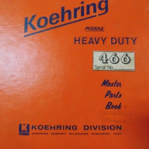 Koehring 466 Hydraulic Hoe Parts & Operations Manual
