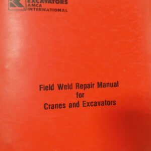 Koehring Crane & Excavator Field Weld Repair Manual