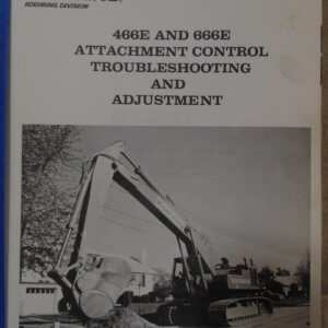 Koehring 466E & 666E Attachment Control Trouble Shooting & Adjustment
