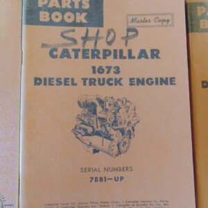 Caterpillar 1673 Diesel Truck Engine Parts Manual 78B1