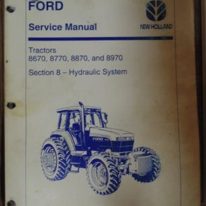 Ford New Holland 8670 8770 8870 8970 Tractor Hydraulic System Service Manual