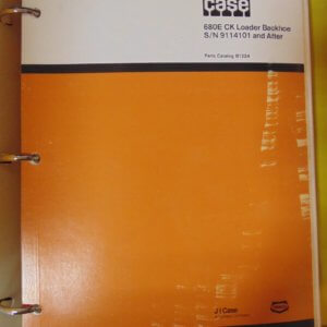 Case 680E CK Loader & Backhoe Parts Manual