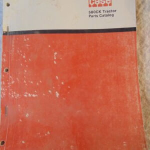 Case 580CK Tractor Parts Manual