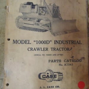 Case Model "1000D" Industrial Crawler Tractor Parts Manual