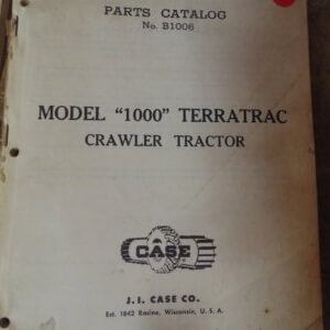 Case Model "1000" Terratrac Crawler Tractor Parts Manual