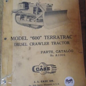Case Model "600" Terratrac Parts Manual