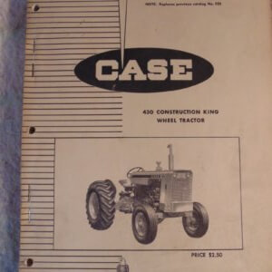 Case 430 Construction King Wheel Tractor Parts Manual