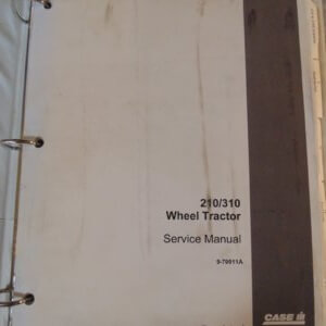 Case 210/310 Wheel Tractor Service Manual