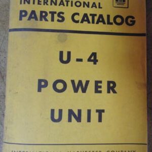 International Harvester U-4 Power Unit Parts Manual