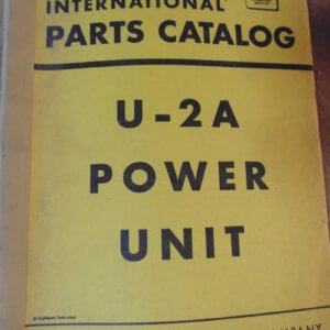 International Harvester U-2A Power Unit Parts Manual