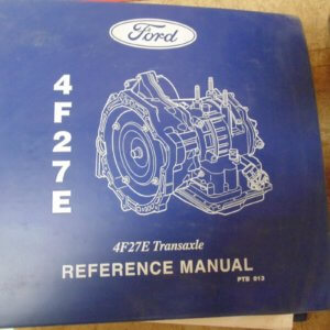 Ford 4F27E Transaxle Service Manual