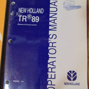 New Holland TR89 Combine Operators Manual