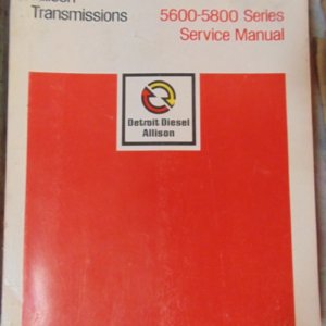 Allison 5600-5800 Series Transmissions Service Manual SA1078F