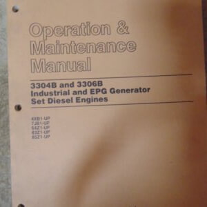 Caterpillar 3304B & 3306B Industrial & EPG Generator Set Diesel Engine Operation and Maintenance Manual