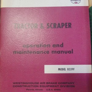 Wabco B339F Tractor Scraper Operator & Maintenance Manual