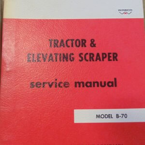 Wabco B-70 Tractor & Elevating Scraper Service Manual