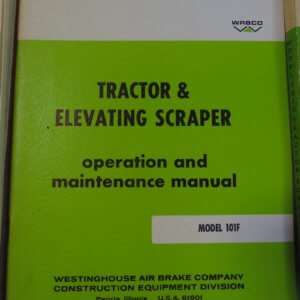 Wabco 101F Tractor & Elevating Scraper Operator & Maintenance Manual