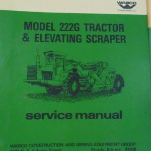 Wabco 222G Tractor & Elevating Scraper Service Manual