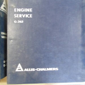 Allis Chalmers Engine Service G-262 Service, Operator, Maintenance & Parts Manual