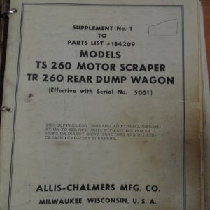 Allis Chalmers TS 260 Motor Scraper, TR 260 Rear Dump Wagon Parts Manual