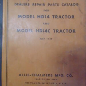 Allis Chalmers HD14 Tractor, HD14C Tractor Dealer Repair & Parts Manual