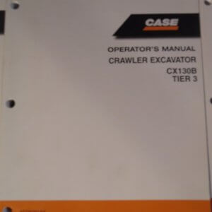 Case Crawler Excavator CX130 B Operator Manual