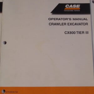 Case Crawler Excavator CX800 Operator Manual