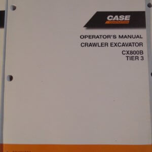 Case CX800B Crawler Excavator Operator Manual