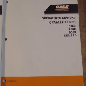 Case 650K, 750K, 850K Crawler Dozer Operator Manual