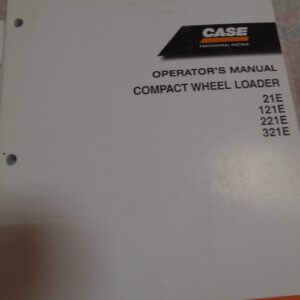 Case 21E, 121E, 221E, 321E Compact Wheel Loader Operator Manual