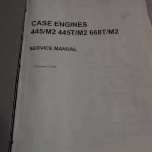 Case 445/M2, 445T/M2, 668T/M2 Engine Service Manual