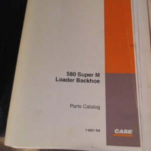 Case 580 Super M Loader Backhoe Parts Manual