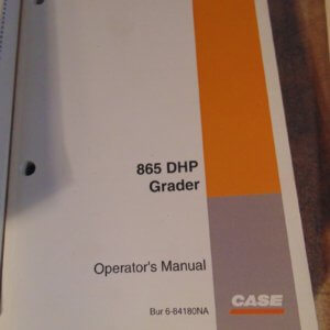 Case 865 DHP Grader Operator Manual