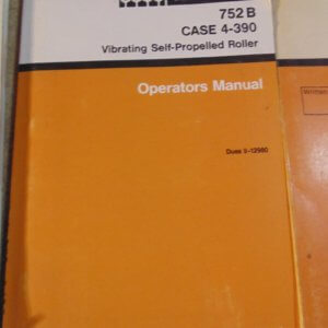 Case 752B, 4-390, Vibrating Self Propelled Roller Operator Manual