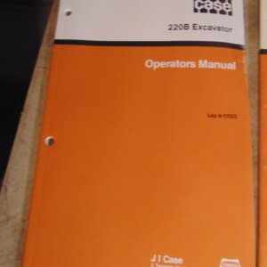 Case 220B Excavator Operator Manual