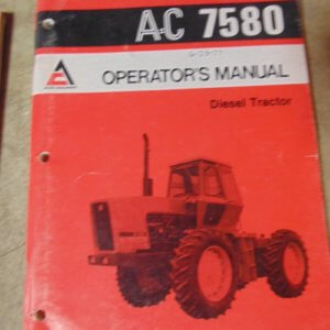 Allis Chalmers A-C 7580 Diesel Tractor Operator Manual