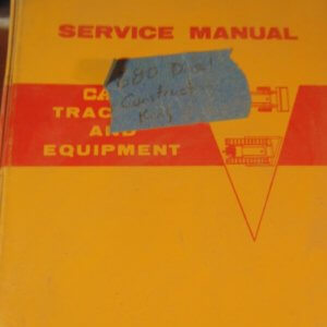 Case 680 Diesel Construction King Service Manual