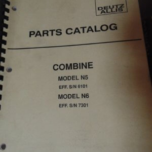 Deutz Allis Models N5, N6 Combine Parts Manual