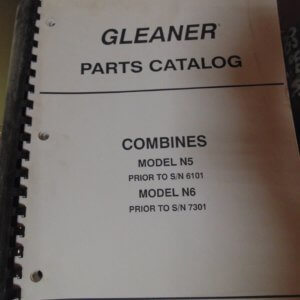 Gleaner Model N5, N6 Combine Parts Manual