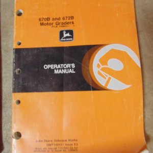 John Deere 670B & 672B Motor Grader Operator Manual