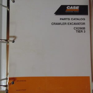 Case CX290B Crawler Excavator Parts Manual