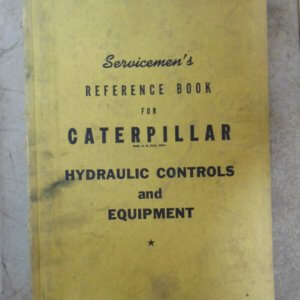 Caterpillar Hydraulic Controls & Equipment Serviceman's Reference Manual