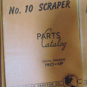 Caterpillar No. 10 Scraper 19C1 Parts Manual