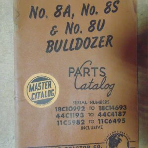 Caterpillar 8A, 8S, 8U Bulldozer 18C, 44C, 11C Parts Manual