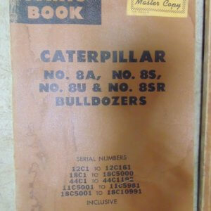 Caterpillar 8A, 8S, 8U, 8SR Bulldozer 12C1, 18C1, 44C1, 11C, 18C Parts Manual